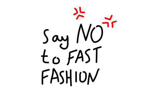 Say no to fast fashion